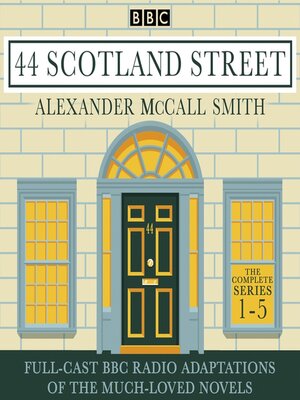 cover image of 44 Scotland Street: The Complete Series